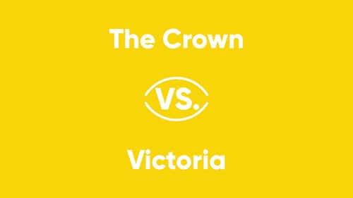 The Crown vs. Victoria