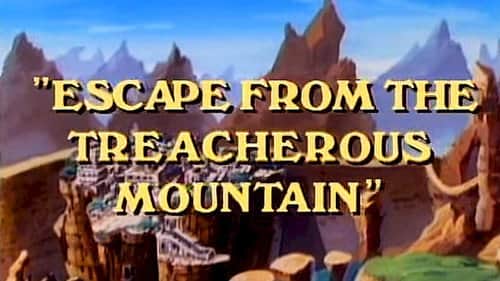 Escape from the Treacherous Mountains