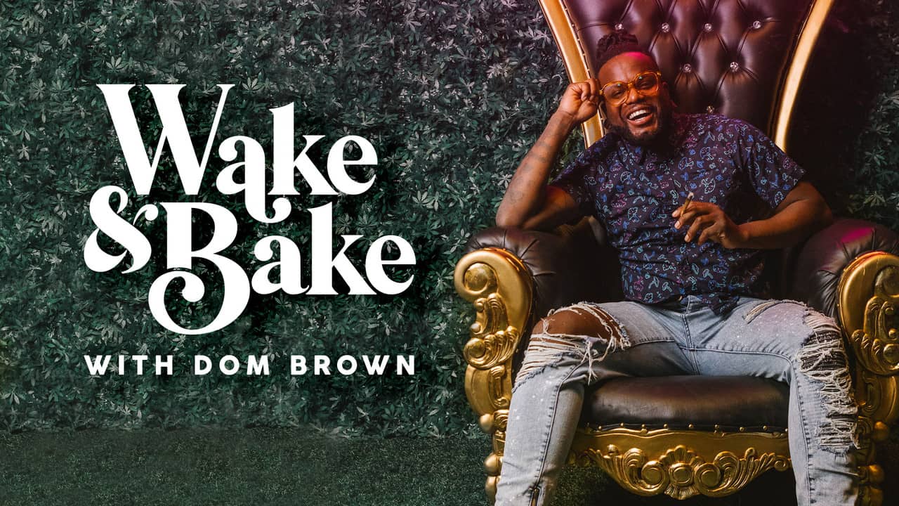 Wake & Bake with Dom Brown backdrop