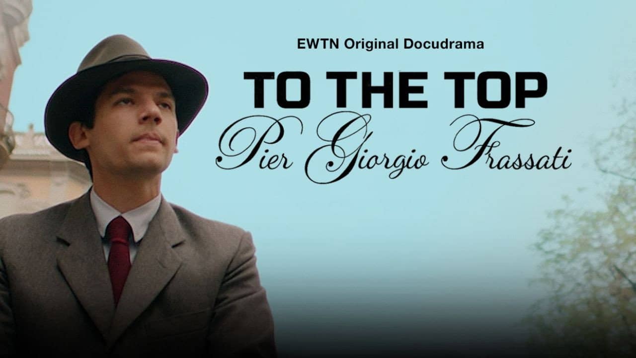 To the Top - Pier Giorgio Frassati backdrop