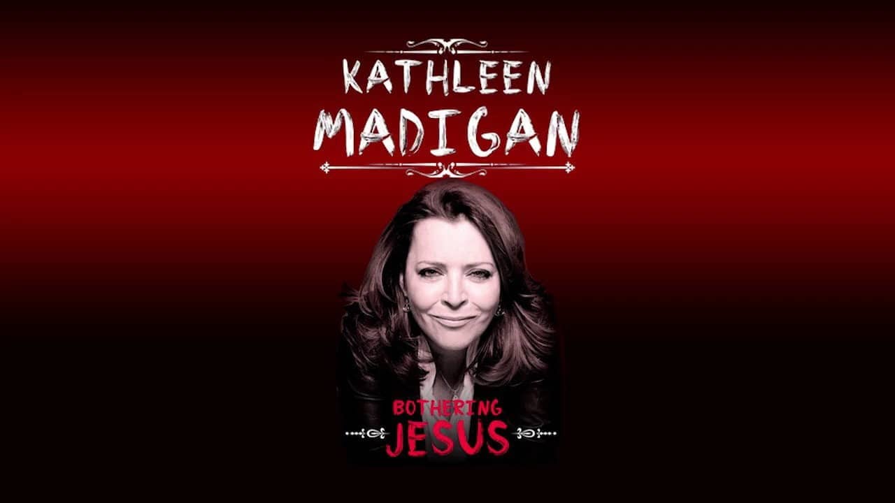 Kathleen Madigan: Bothering Jesus backdrop