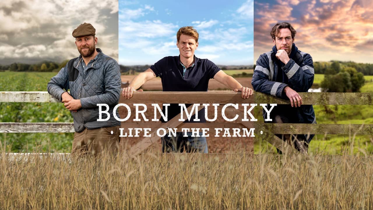 Born Mucky: Life on the Farm backdrop