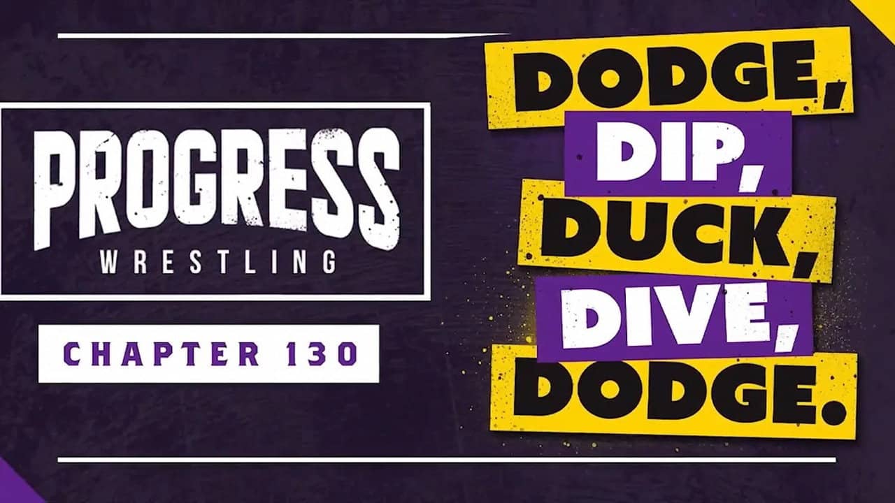 PROGRESS Chapter 130: Dodge, Dip, Duck, Dive, Dodge backdrop