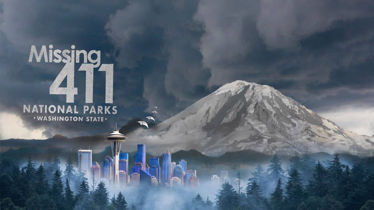 Missing 411 National Parks: Washington State backdrop