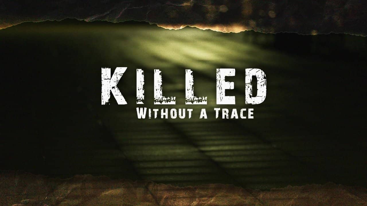 Killed Without A Trace backdrop