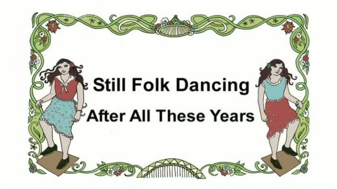 Still Folk Dancing - After All These Years backdrop