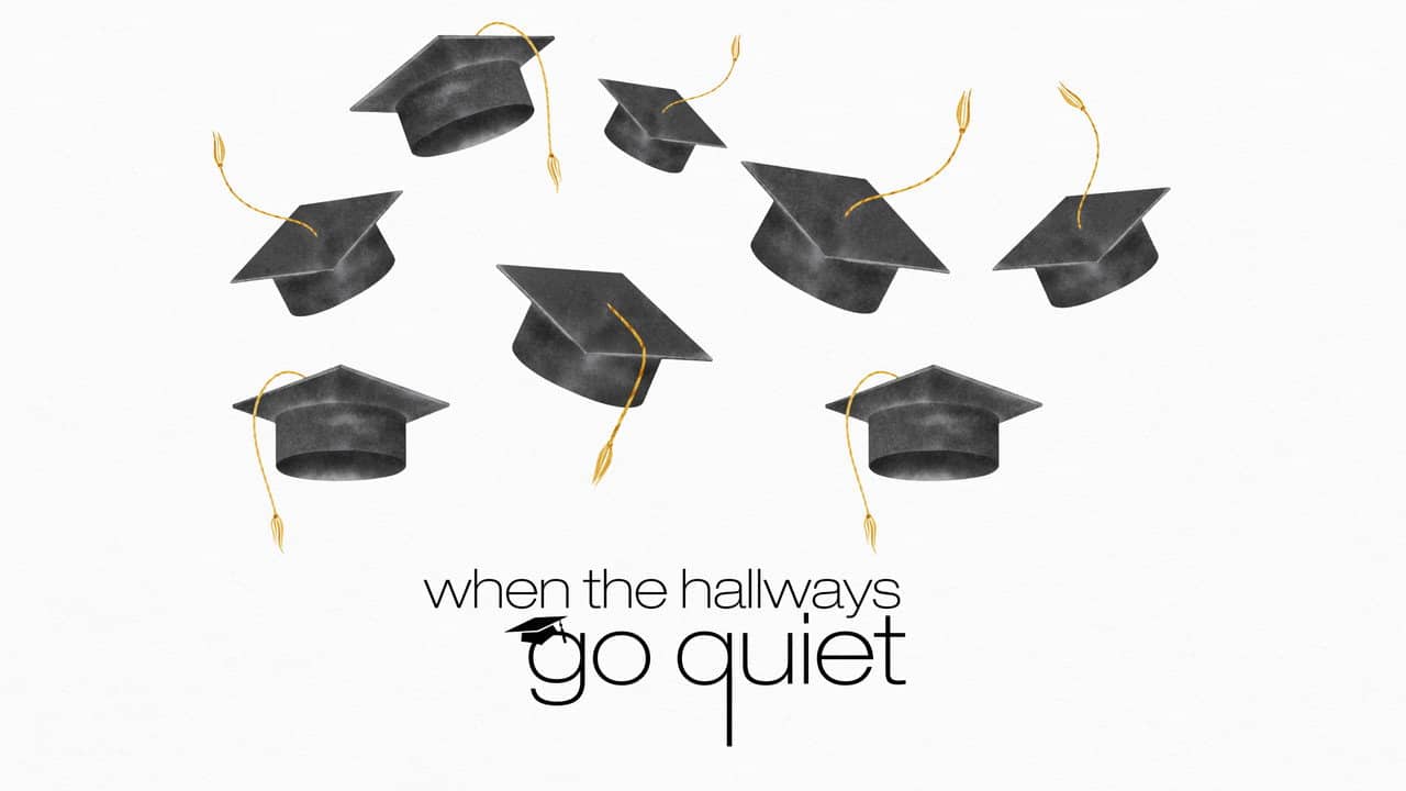 When the Hallways Go Quiet backdrop