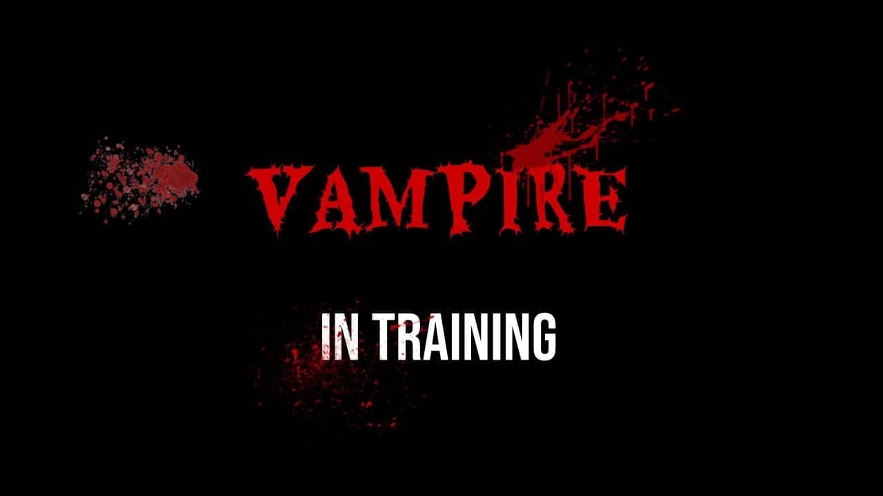 Vampire In Training (V.I.T.) backdrop