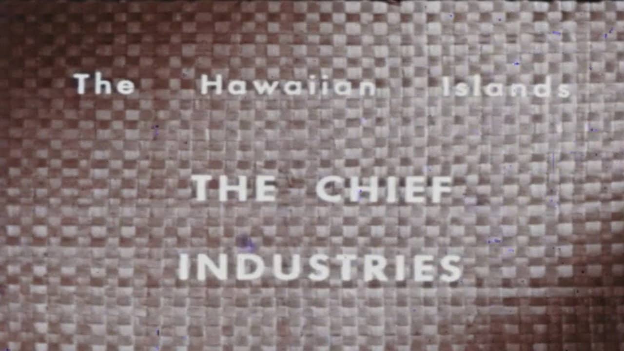 The Hawaiian Islands: The Chief Industries backdrop