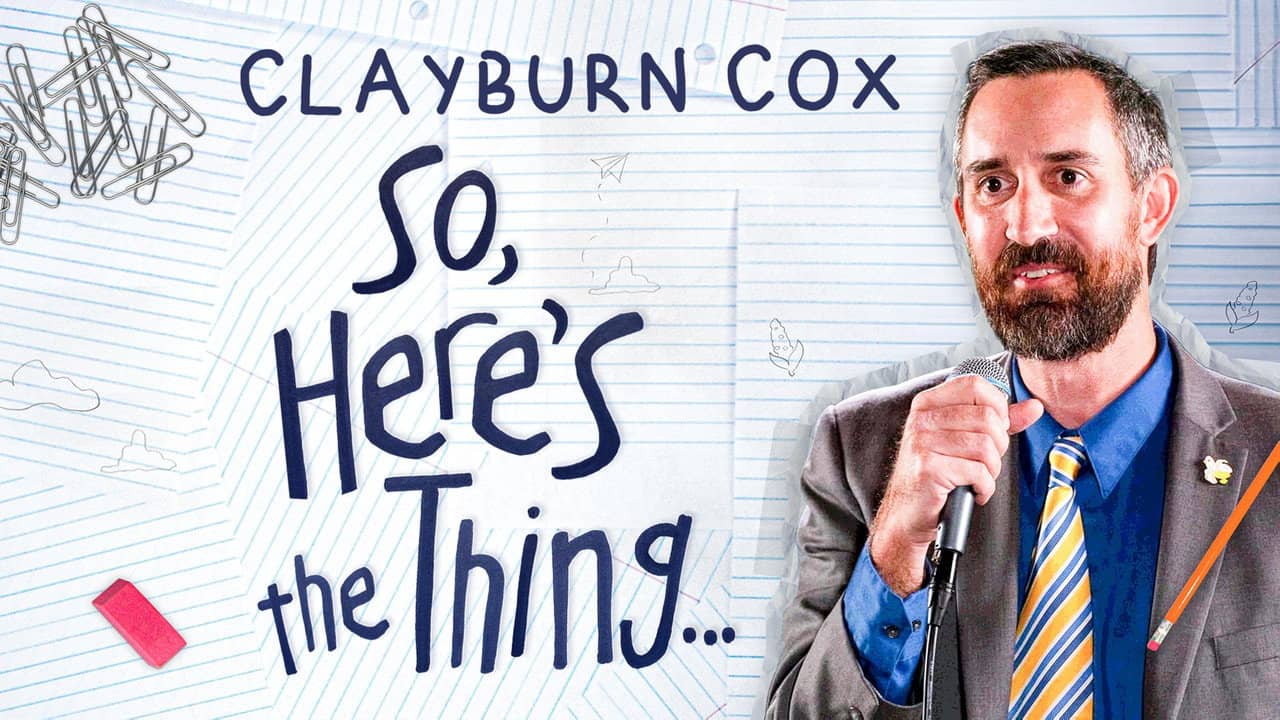 Clayburn Cox: So Here's The Thing backdrop