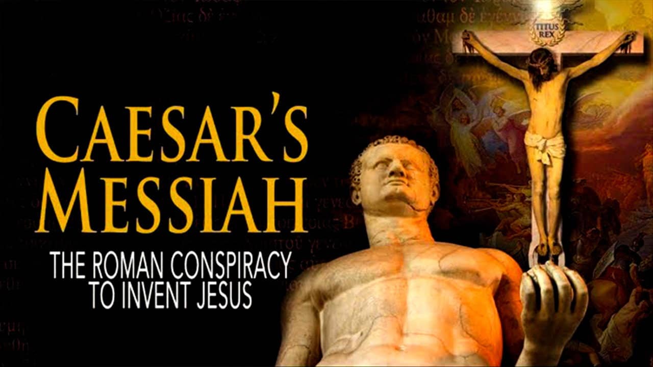 Caesar's Messiah: The Roman Conspiracy to Invent Jesus backdrop