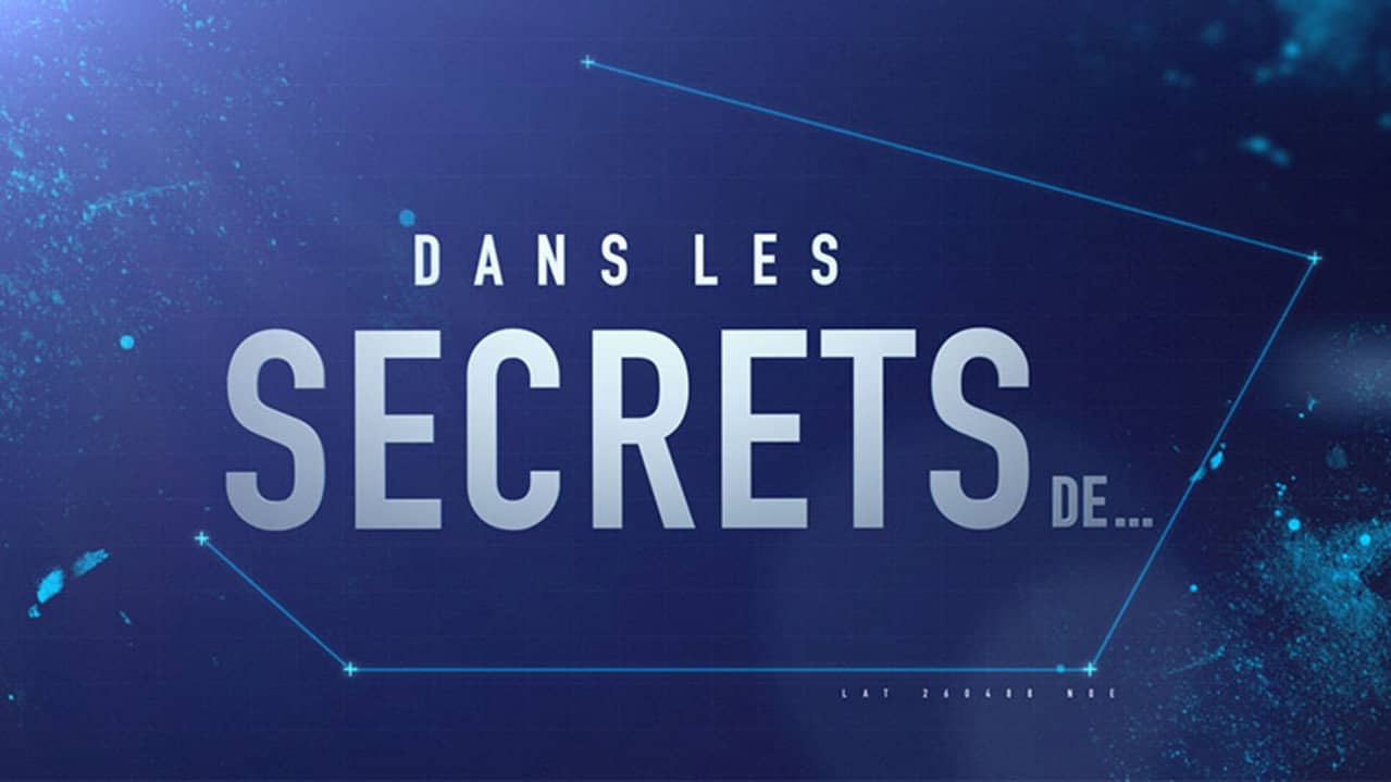 Dans les secrets de ... backdrop