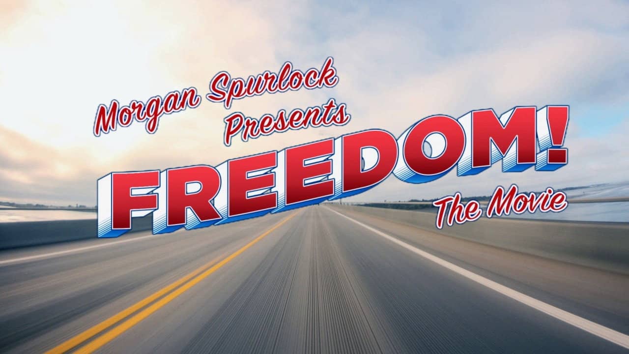 Morgan Spurlock Presents Freedom! The Movie backdrop
