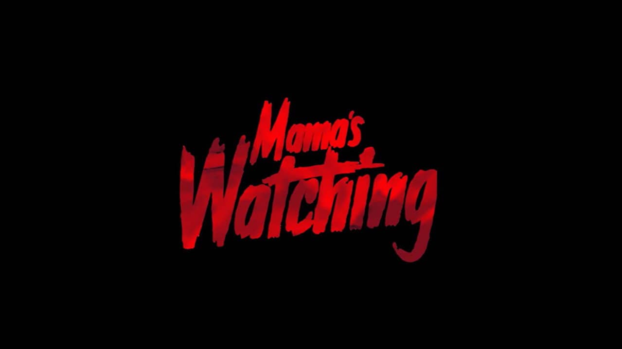 Mama's Watching backdrop