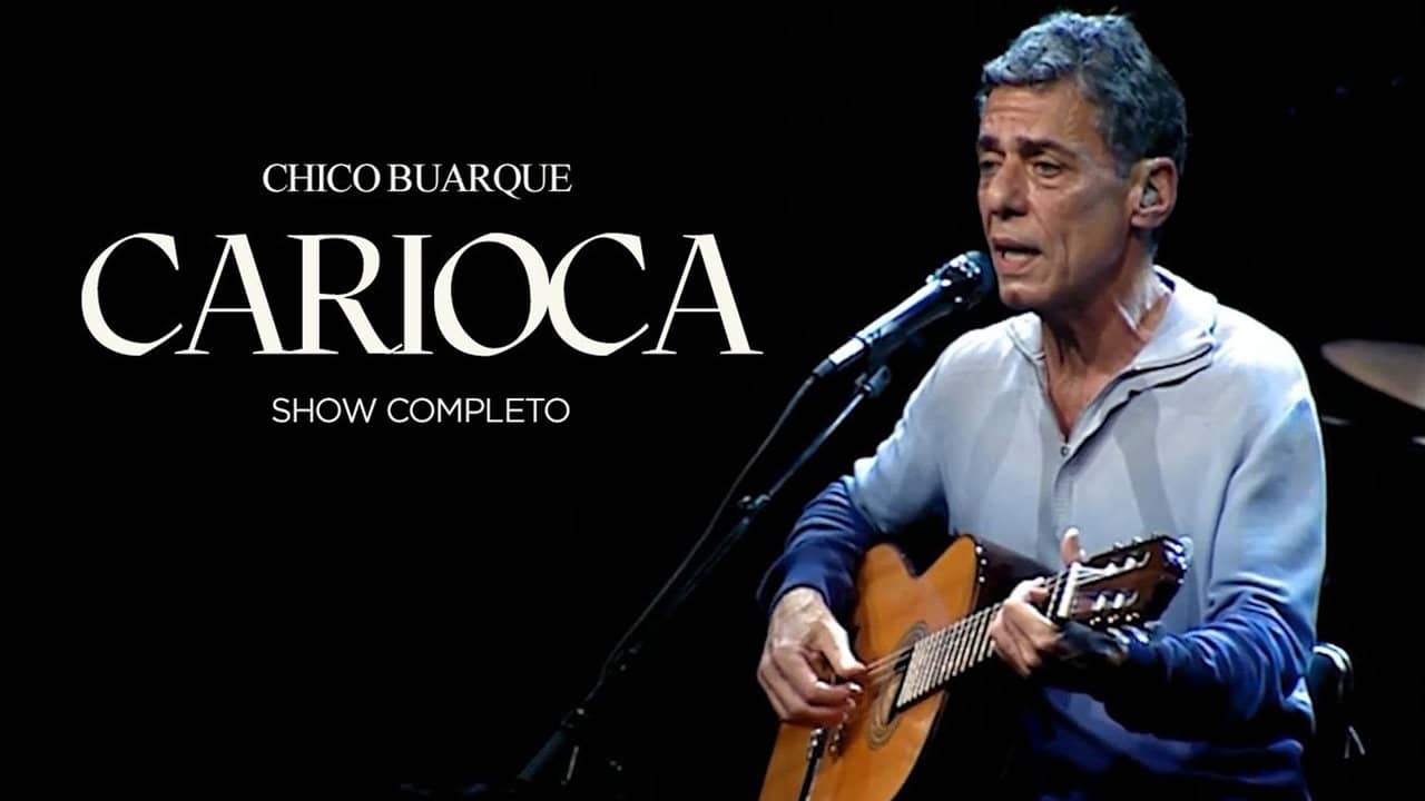 Chico Buarque: Carioca – Ao Vivo backdrop
