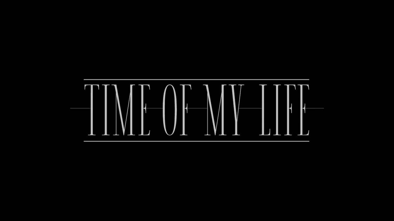 Time of My Life backdrop