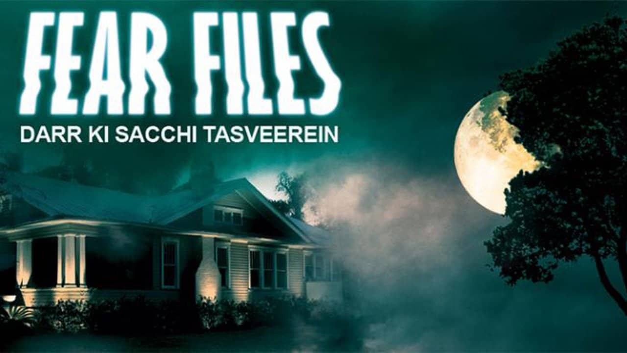 Fear Files: Darr Ki Sachchi Tasveerein backdrop