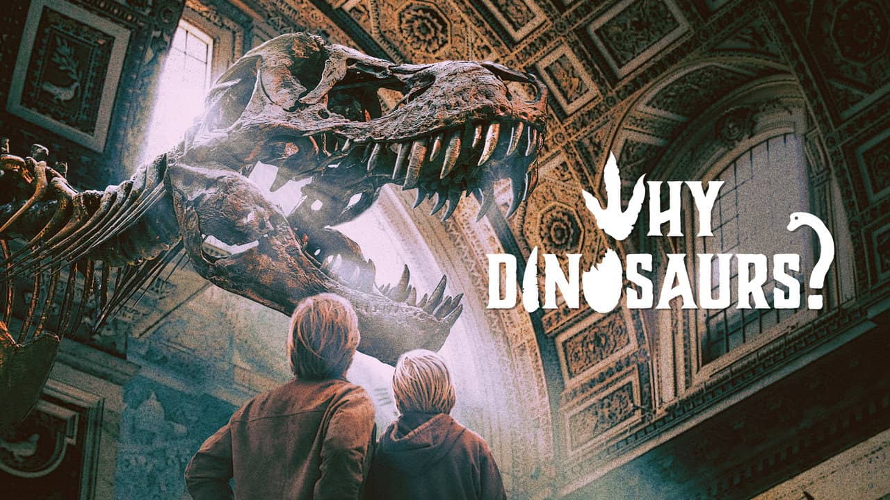 Why Dinosaurs? backdrop