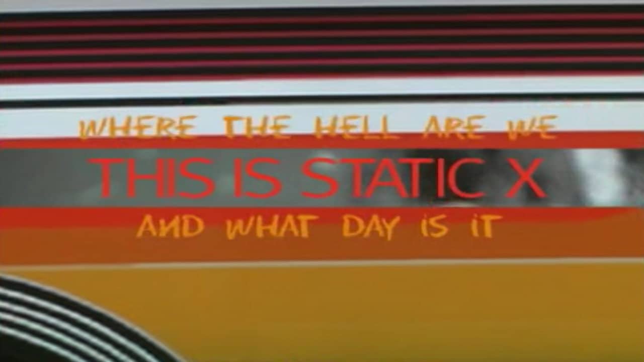Where the Hell Are We and What Day Is It... This Is Static-X backdrop