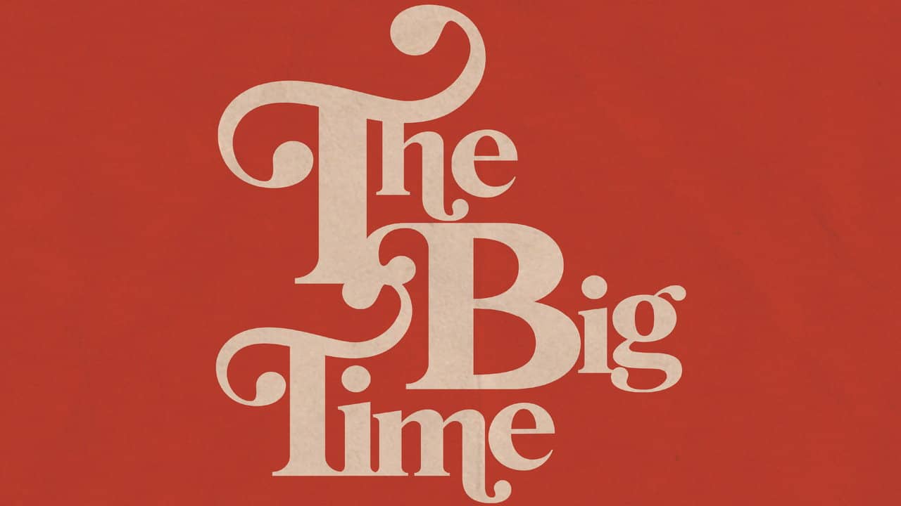 The Big Time backdrop