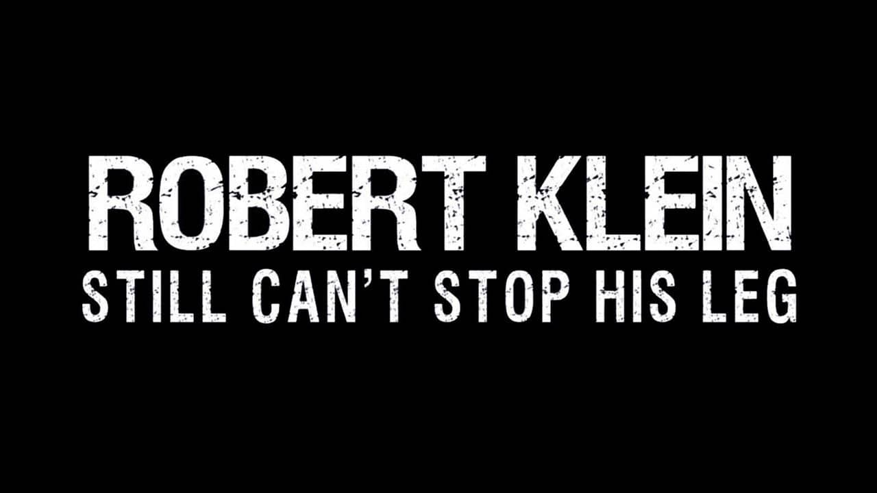 Robert Klein Still Can't Stop His Leg backdrop