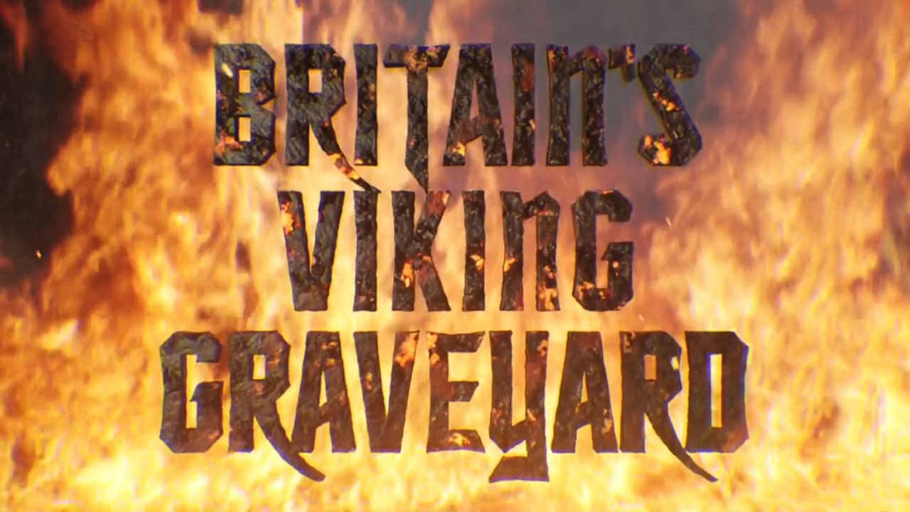 Britain's Viking Graveyard backdrop