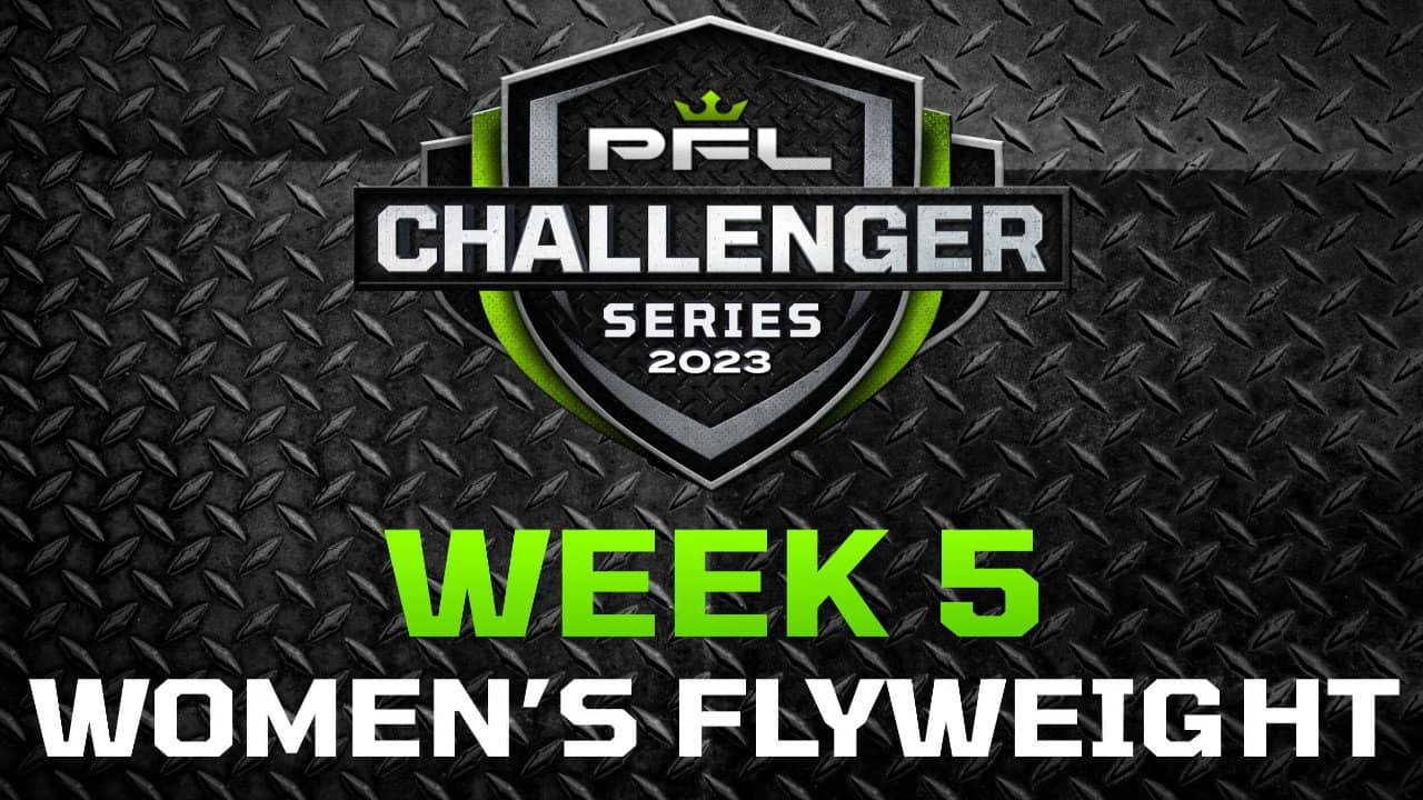 PFL 2023 Challenger Series: Week 5/Women's Flyweights - Neil vs. Corogenes backdrop