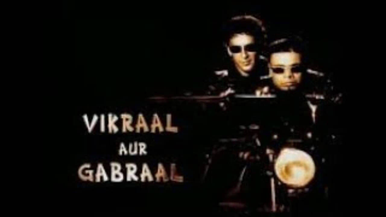 Vikraal Aur Gabraal backdrop