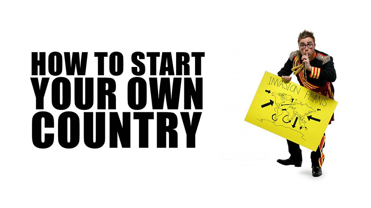 How to Start Your Own Country backdrop