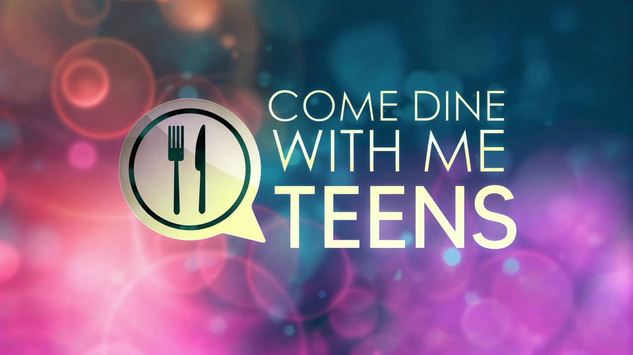 Come Dine With Me: Teens backdrop