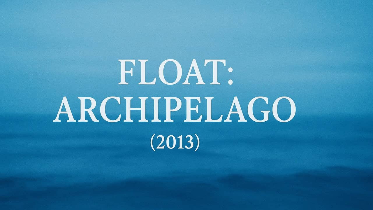 Float: Archipelago backdrop