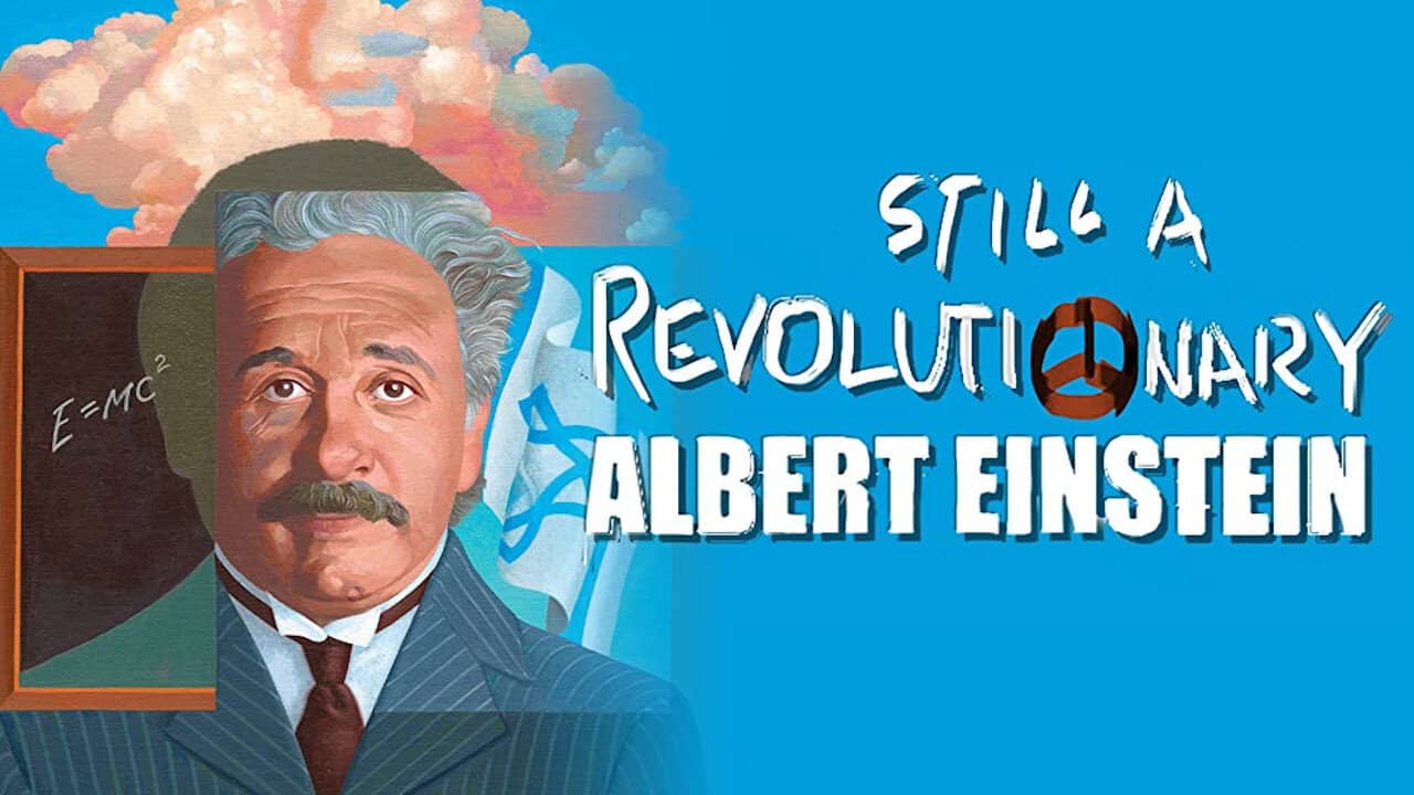 Albert Einstein: Still a Revolutionary backdrop