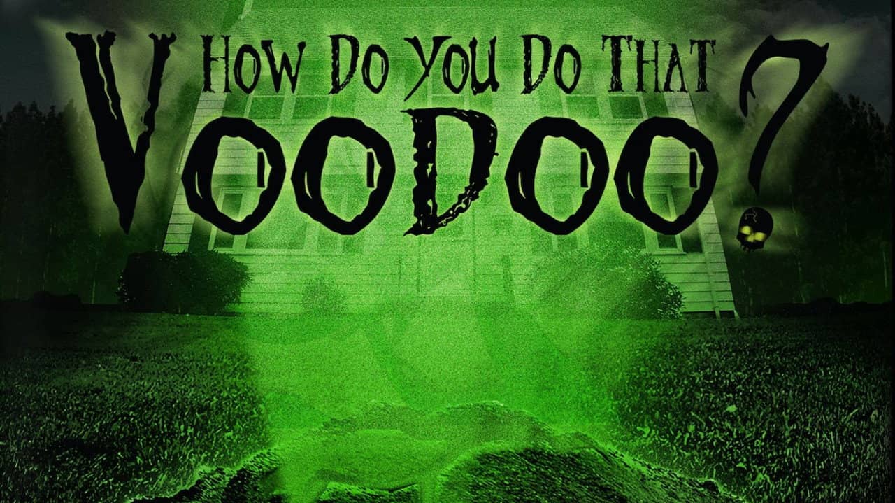 How do you do that Voodoo? backdrop
