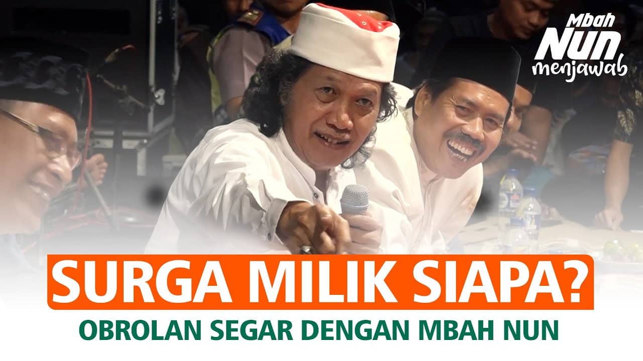 Apakah Non-Islam Bisa Masuk Surga? Jawaban Mbah Nun yang Membuka Wawasan backdrop