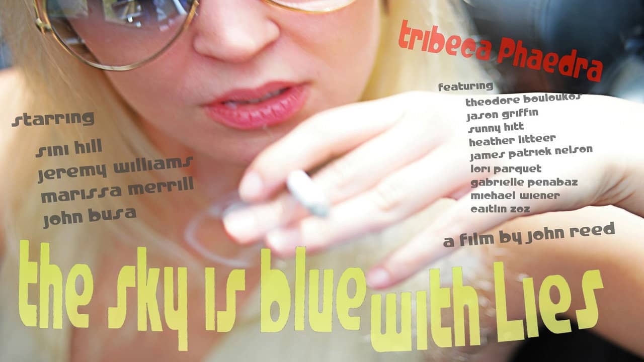 The Sky is Blue with Lies: Tribeca Phaedra backdrop
