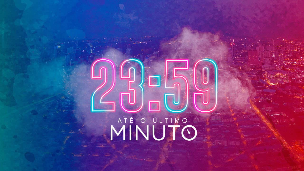23:59 Até o Último Minuto backdrop