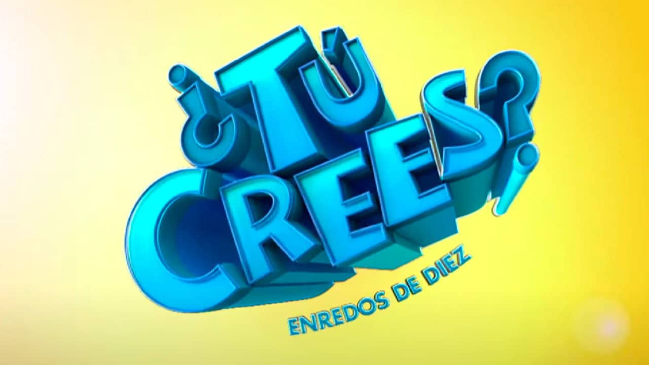 ¿Tú Crees? Enredos de Diez backdrop