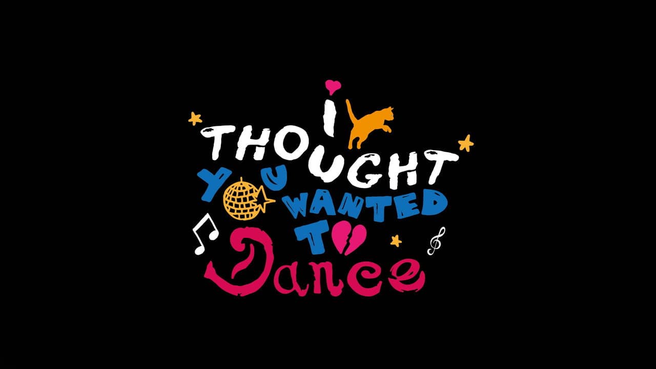 I Thought You Wanted To Dance backdrop