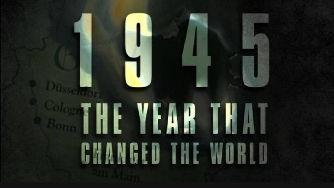 1945: The Year that Changed the World backdrop
