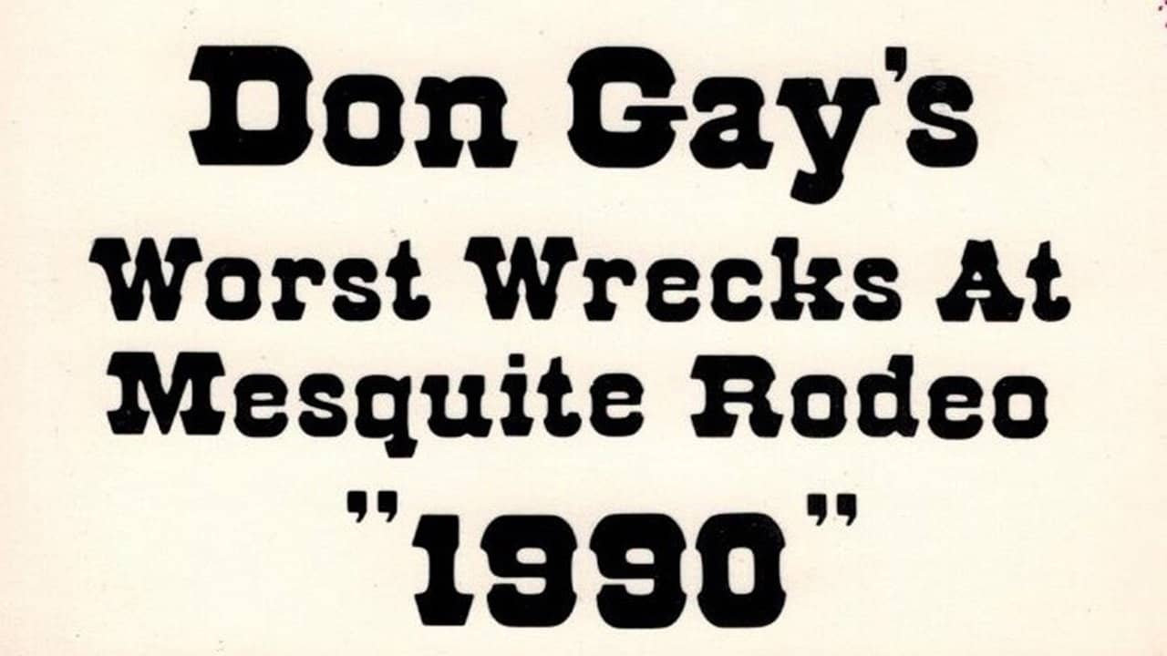 Don Gay's Worst Wrecks At Mesquite Rodeo 1990 backdrop