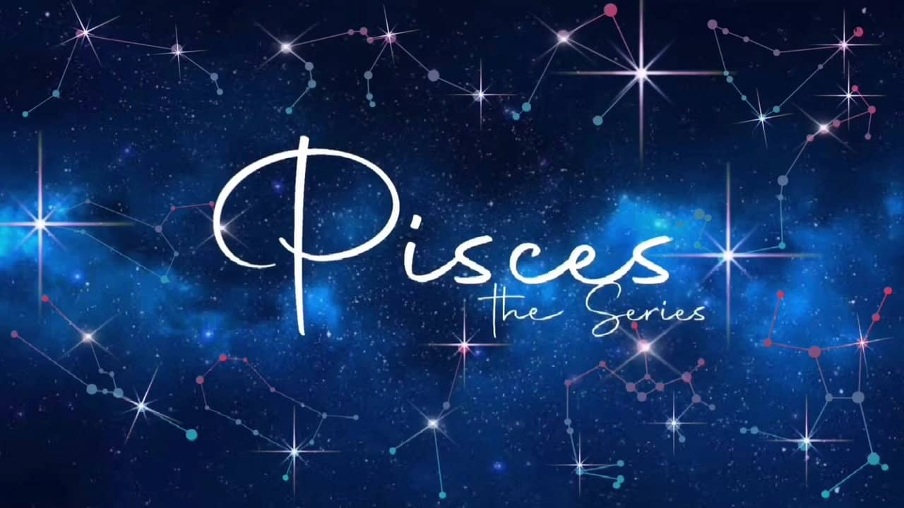 Pisces The Series backdrop