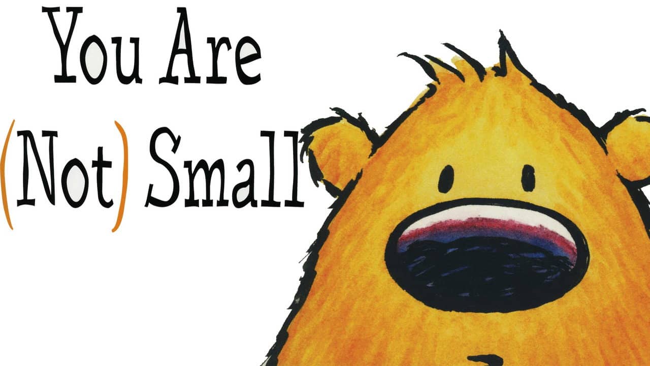 You Are (Not) Small backdrop
