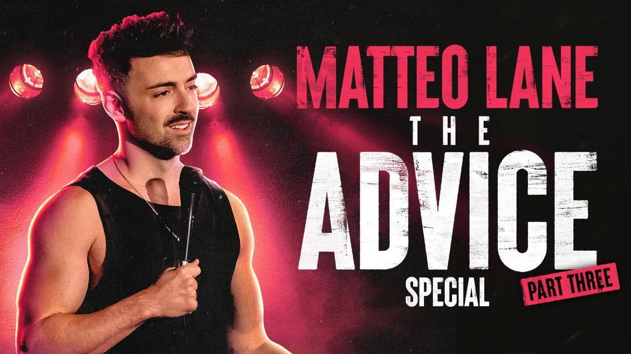 Matteo Lane: The Advice Special Part 3 backdrop