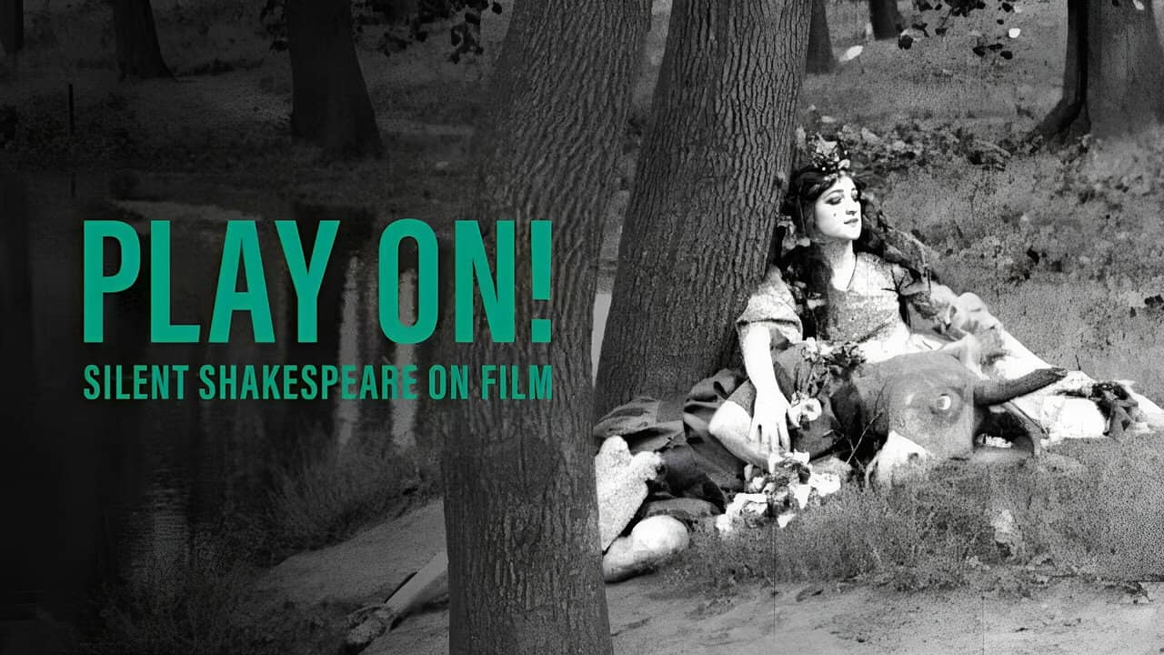 Play On!  Shakespeare in Silent Film backdrop