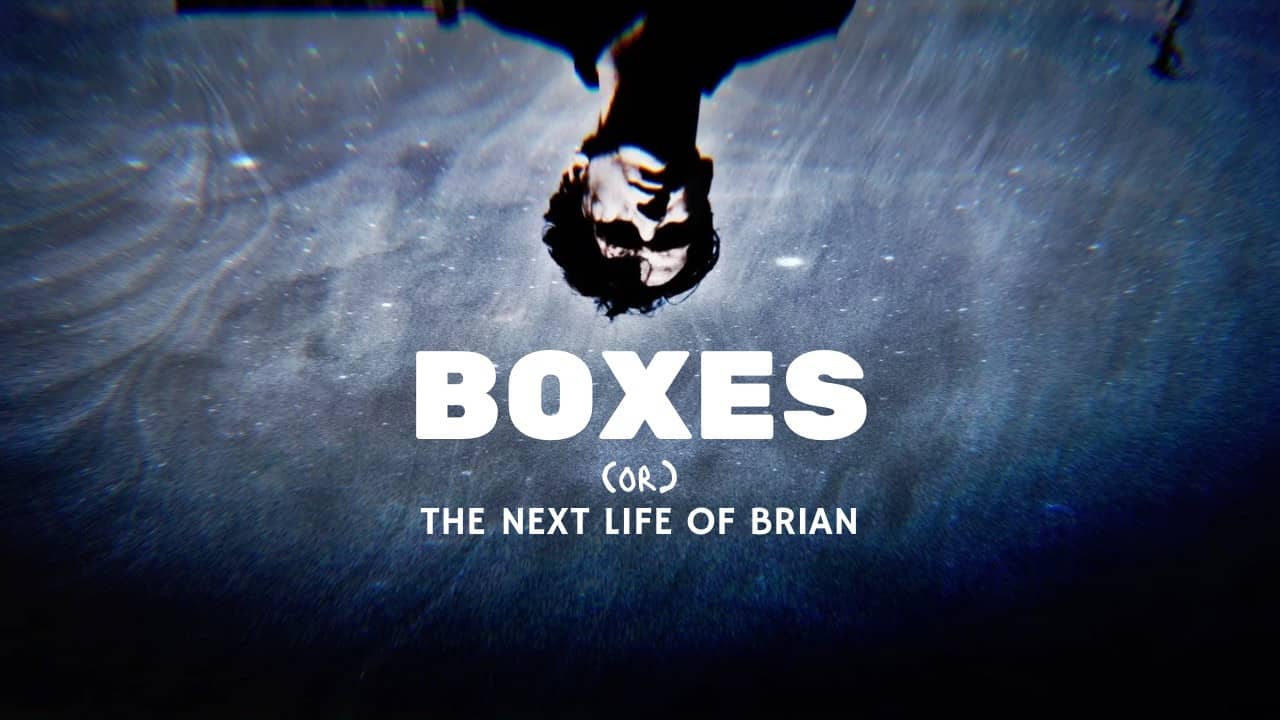 Boxes (or) The Next Life Of Brian backdrop