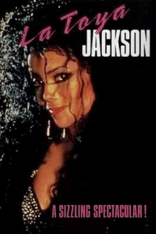 La Toya Jackson: A Sizzling Spectacular!