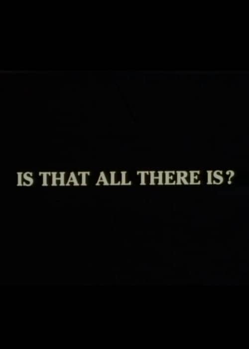 Is That All There Is?