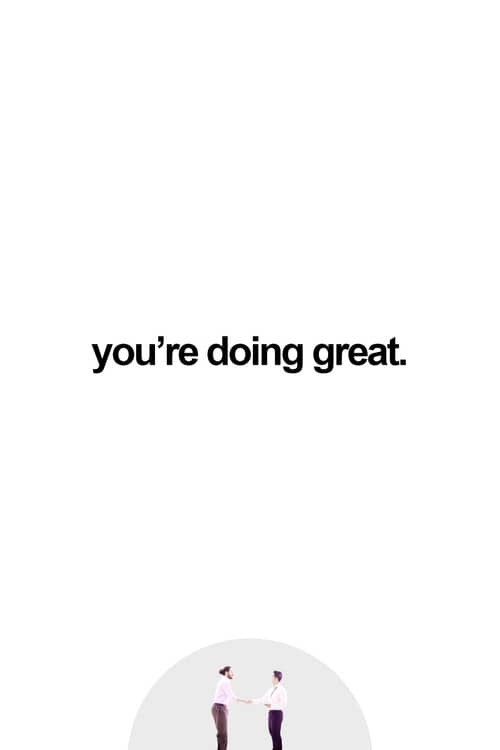 you're doing great.