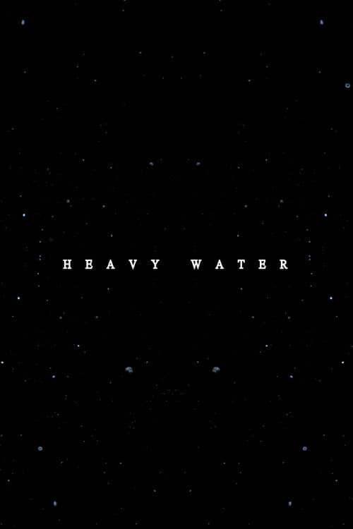 Heavy Water