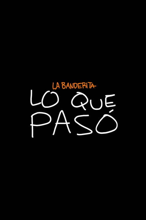 La Banderita: What Happened